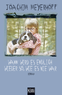 Buchcover von Wann wird es endlich wieder so, wie es nie war: Roman. Alle Toten fliegen hoch, Teil 2 von Joachim Meyerhoff