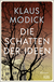 Buchcover von Die Schatten der Ideen: Roman von Klaus Modick