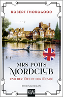Buchcover von Mrs Potts’ Mordclub und der Tote in der Themse: Kriminalroman von Robert Thorogood