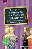 Buchcover von "Schlagen Sie dem Teufel ein Schnäppchen": Ein Bilderbuch aus dem Irrgarten der deutschen Sprache von Bastian Sick