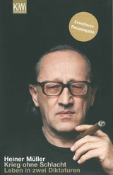 Buchcover von Krieg ohne Schlacht: Leben in zwei Diktaturen. Erweiterte Neuausgabe von Heiner Müller