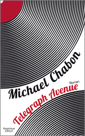 Buchcover von Telegraph Avenue: Roman von Michael Chabon