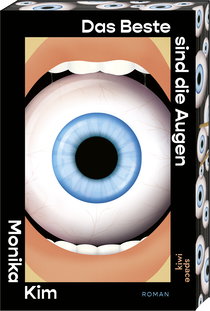 Buchcover von Das Beste sind die Augen: Roman von Monika Kim