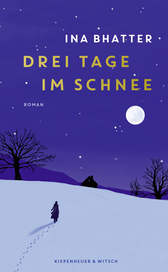 Buchcover von Drei Tage im Schnee: Roman von Ina Bhatter