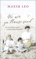 Buchcover von Where We Are at Home: Die Geschichte meiner verschwundenen Familie von Maxim Leo