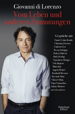Buchcover von Vom Leben und anderen Zumutungen: Gespräche mit Zeitgenossen von Giovanni di Lorenzo