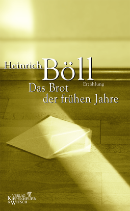 Buchcover von The Bread Of Those Early Years: Roman von Heinrich Böll