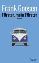 Buchcover von Förster, My Förster: Roman von Frank Goosen