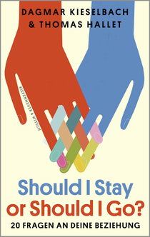 Buchcover von Should I Stay or Should I Go: 20 Fragen an deine Beziehung