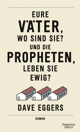 Buchcover von Eure Väter, wo sind sie? Und die Propheten, leben sie ewig?: Roman