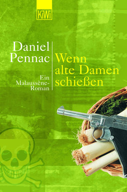 Buchcover von Wenn alte Damen schießen: Ein Malaussène-Roman von Daniel Pennac