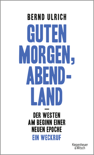 Buchcover von Guten Morgen, Abendland - Der Westen am Beginn einer neuen Epoche: Ein Weckruf