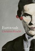 Buchcover von Eurotrash: Roman von Christian Kracht
