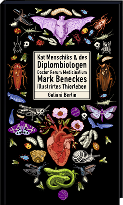 Buchcover von Kat Menschiks und des Diplom-Biologen Doctor Rerum Medicinalium Mark Beneckes Illustrirtes Thierleben von Mark Benecke, Kat Menschik