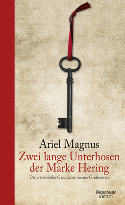 Buchcover von Zwei lange Unterhosen der Marke Hering: Die erstaunliche Geschichte meiner Großmutter -  von Ariel Magnus