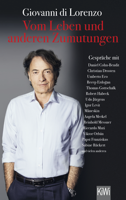 Buchcover von Vom Leben und anderen Zumutungen: Gespräche mit Zeitgenossen von Giovanni di Lorenzo