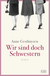 Buchcover von Wir sind doch Schwestern: Roman von Anne Gesthuysen
