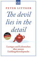 Buchcover von The devil lies in the detail: Lustiges und Lehrreiches über unsere Lieblingsfremdsprache von Peter Littger