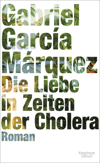 Buchcover von Die Liebe in Zeiten der Cholera: Roman