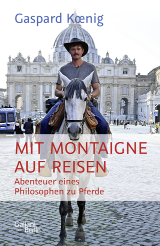 Buchcover von Mit Montaigne auf Reisen: Abenteuer eines Philosophen zu Pferde