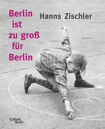 Buchcover von Berlin ist zu groß für Berlin von Hanns Zischler