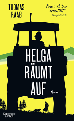 Buchcover von Helga Cleans Up - Mrs. Huber Investigates (The Second Case): Frau Huber ermittelt. Der zweite Fall von Thomas Raab