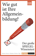 Buchcover von Wie gut ist Ihre Allgemeinbildung?: Der große SPIEGEL-Wissenstest zum Mitmachen von Martin Doerry, Markus Verbeet