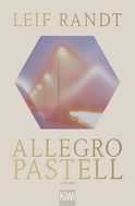 Buchcover von Allegro Pastell: Roman von Leif Randt