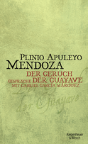 Buchcover von Geruch der Guayave: Gespräche mit Gabriel Garcia Marquez von Plinio Apuleyo Mendoza