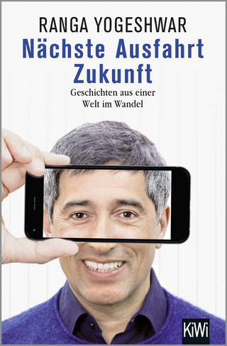 Buchcover von Nächste Ausfahrt Zukunft: Geschichten aus einer Welt im Wandel