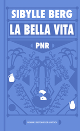 Buchcover von PNR: La Bella Vita: Roman von Sibylle Berg