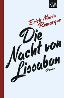 Buchcover von Die Nacht von Lissabon: Roman von E.M. Remarque