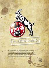 Buchcover von FC. Lebenslang.: FC-Fans erzählen ihre ganz persönliche FC-Geschichten von 1. FC Köln