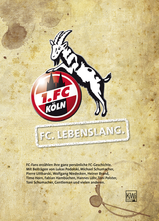 Buchcover von FC. Lebenslang.: FC-Fans erzählen ihre ganz persönliche FC-Geschichten