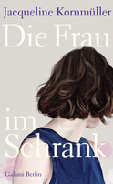 Buchcover von Die Frau im Schrank von Jacqueline Kornmüller