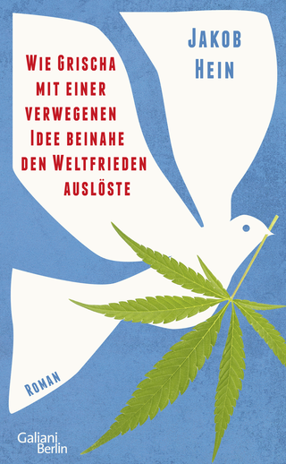 Buchcover von Wie Grischa mit einer verwegenen Idee beinahe den Weltfrieden auslöste: Roman