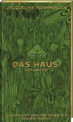 Buchcover von Das Haus verlassen von Kat Menschik, Jacqueline Kornmüller