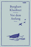 Buchcover von Vor dem Anfang: Roman von Burghart Klaußner