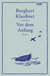 Buchcover von Vor dem Anfang: Roman von Burghart Klaußner