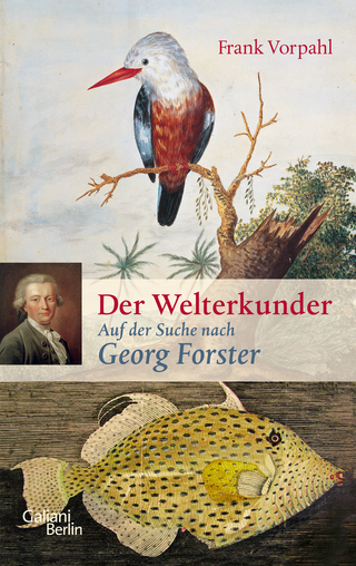 Buchcover von Der Welterkunder: Auf der Suche nach Georg Forster