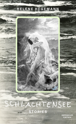 Buchcover von Schlachtensee: Stories von Helene Hegemann