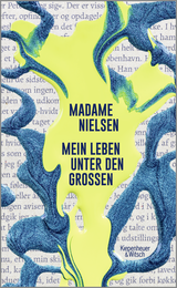 Buchcover von Mein Leben unter den Großen von Madame Nielsen