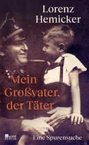 Buchcover von Mein Großvater, der Täter von Lorenz Hemicker