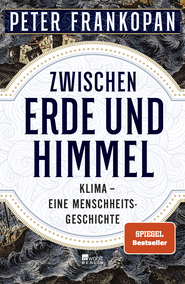 Buchcover von Zwischen Erde und Himmel: Klima – eine Menschheitsgeschichte von Peter Frankopan
