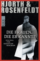 Buchcover von Die Frauen, die er kannte von Michael Hjorth, Hans Rosenfeldt
