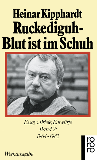Buchcover von Ruckediguh, Blut ist im Schuh: Essays, Briefe, Entwürfe 1964 - 1982