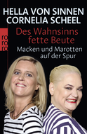 Buchcover von Des Wahnsinns fette Beute: Macken und Marotten auf der Spur von Hella von Sinnen, Cornelia Scheel