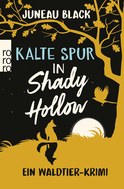 Buchcover von Kalte Spur in Shady Hollow: Ein Waldtier-Krimi von Juneau Black