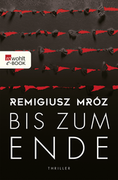 Buchcover von Bis zum Ende von Remigiusz Mróz