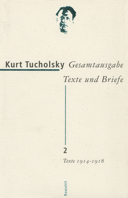 Buchcover von Gesamtausgabe Texte und Briefe 2: Texte 1914 - 1918 von Kurt Tucholsky